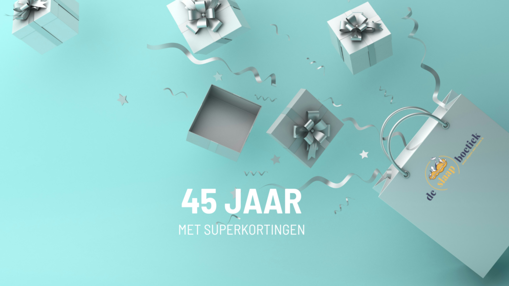 De Slaapboetiek 45 jaar - superkortingen